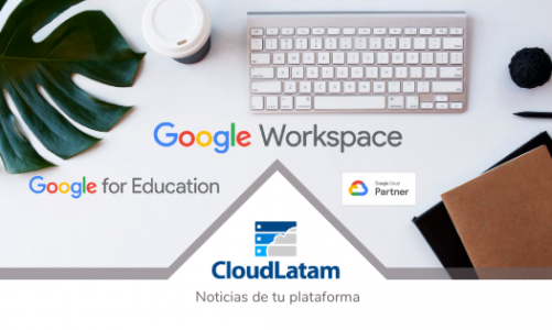Presentamos Google Workspace for Education