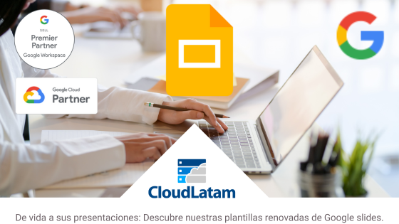 Descubre nuestras plantillas renovadas de Google slides.